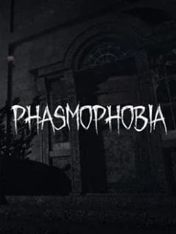 Phasmophobia