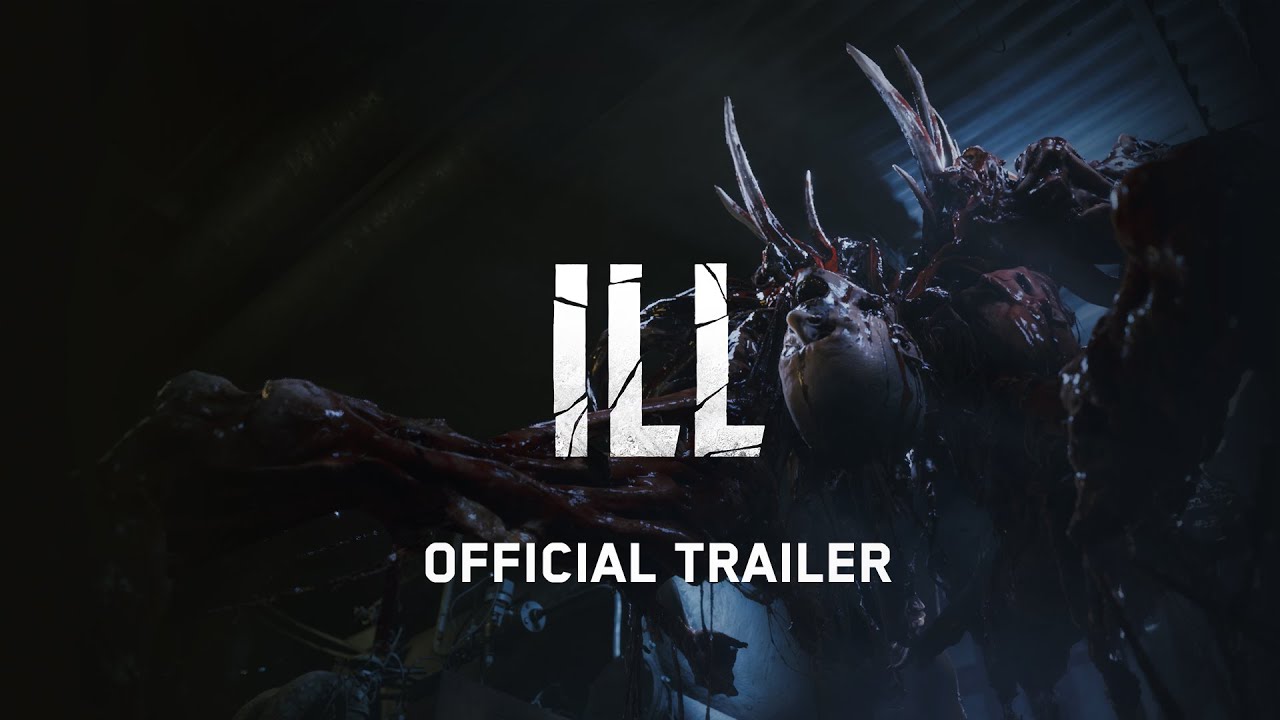 ILL - Official Gameplay Trailer